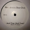 V.A. - Acid Over-High School Drop-Outs / Harlequin-The Beauty And The Beast (Underworld Remix)-Sven Väth