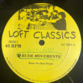 Loft Classics Volume 1 - Sun Palace / Atmosfear / Powerline	- Rude Movements / Outer Space / Journey