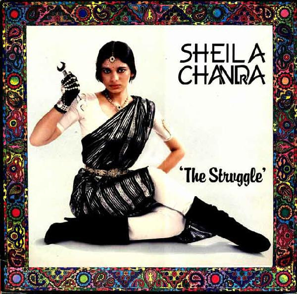 Sheila Chandra – The Struggle
