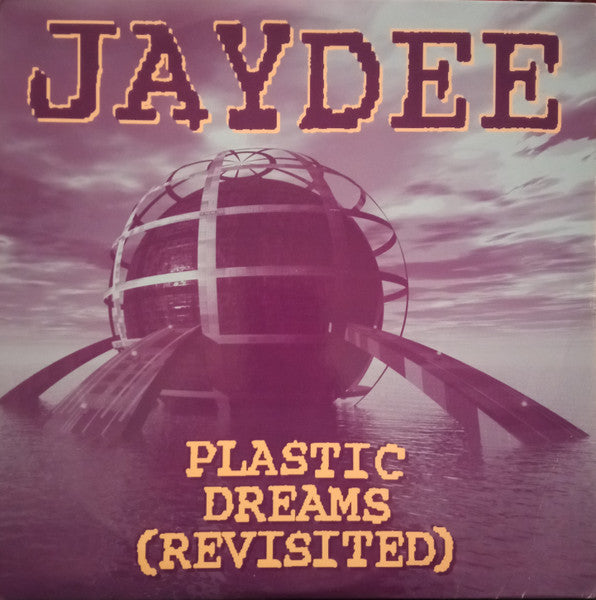 Jaydee – Plastic Dreams (Revisited)