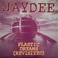 Jaydee – Plastic Dreams (Revisited)