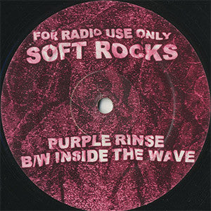 Soft Rocks – Purple Rinse / Inside The Wave